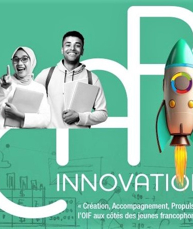 L’Organisation internationale de la Francophonie (OIF) lance un nouvel appel à projets intitulé #CAP Innovation – Création, Accompagnement, Propulsion.
