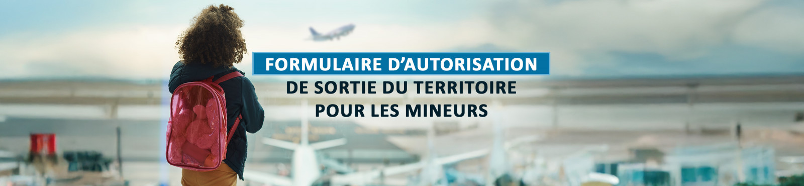 Bandeau autorisation sortie territoire.jpg